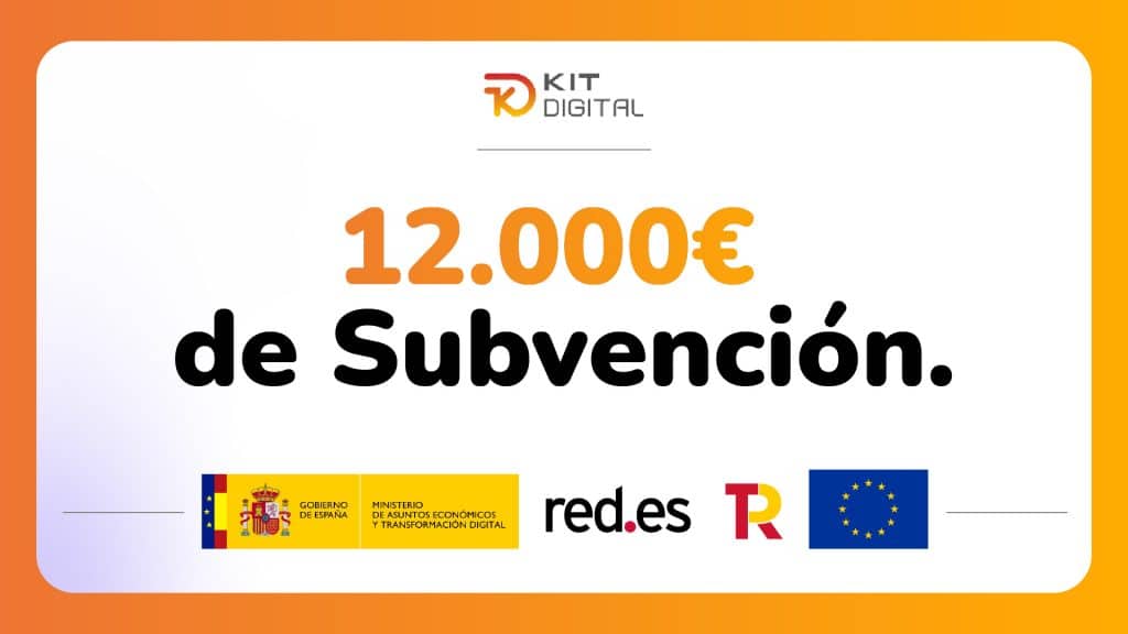 Kit Digital - 12000 € de subvención