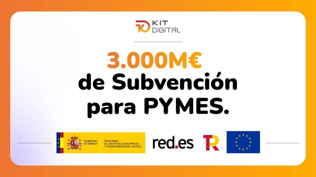Kit Digital - 3000 Millones de € de subvención para PYMEs